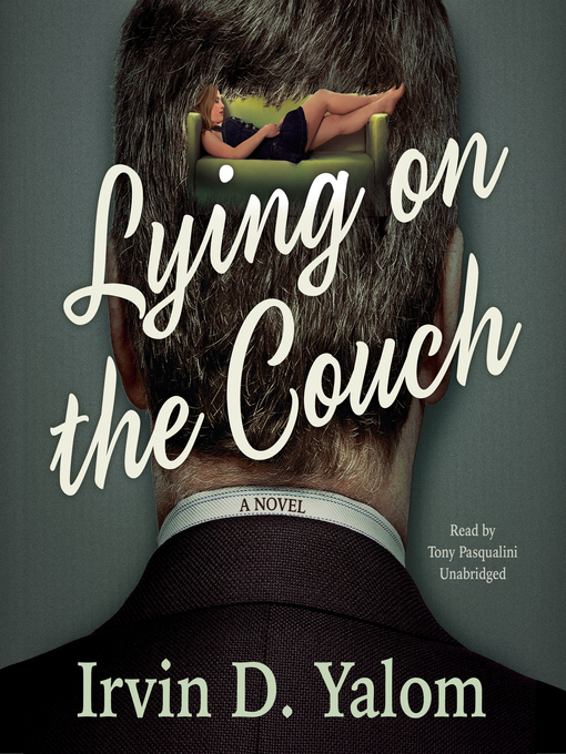 Title details for Lying on the Couch by Irvin D. Yalom - Wait list